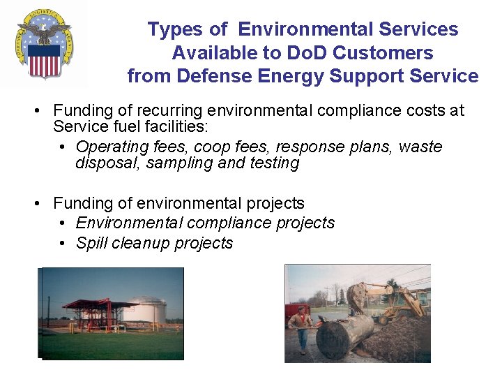 Types of Environmental Services Available to Do. D Customers from Defense Energy Support Service Types of Environmental Services Available to Do. D Customers from Defense Energy Support Service