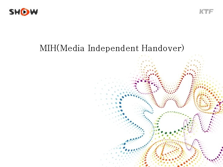 MIH(Media Independent Handover) Dec 2008 