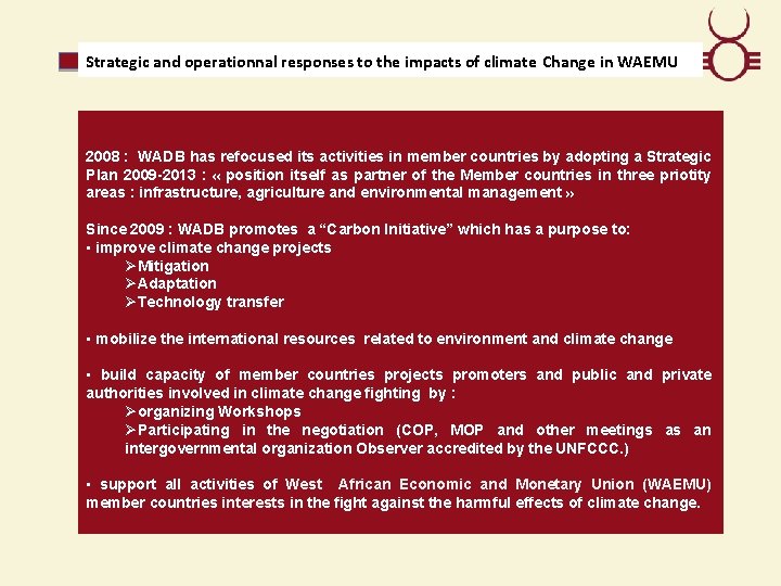 Strategic and operationnal responses to the impacts of climate Change in WAEMU 2008 :