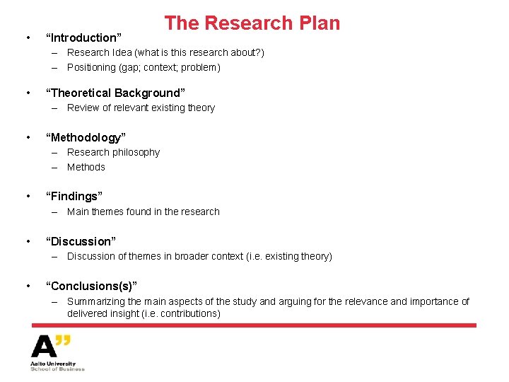  • “Introduction” The Research Plan – Research Idea (what is this research about?