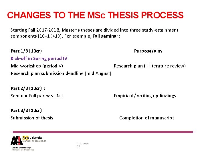 CHANGES TO THE MSc THESIS PROCESS Starting Fall 2017 -2018, Master’s theses are divided