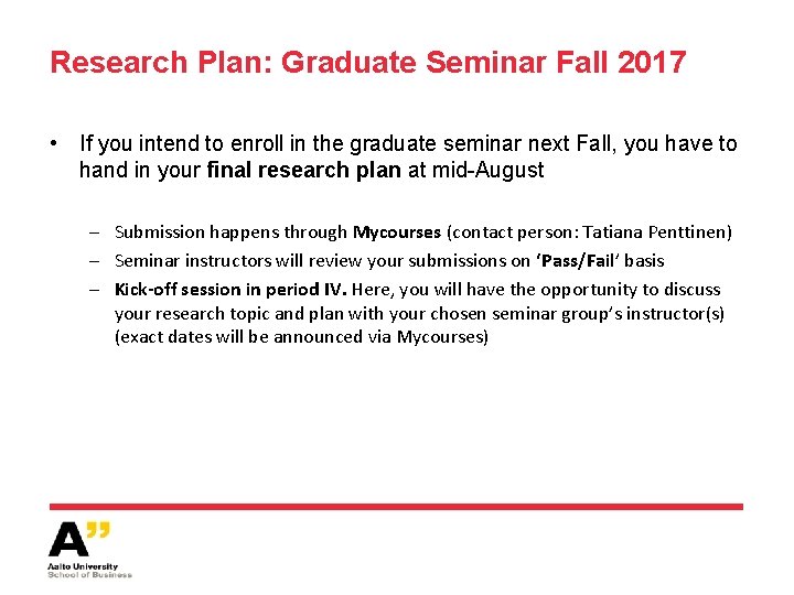 Research Plan: Graduate Seminar Fall 2017 • If you intend to enroll in the