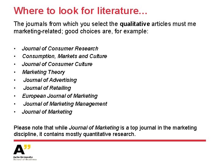 Where to look for literature… The journals from which you select the qualitative articles