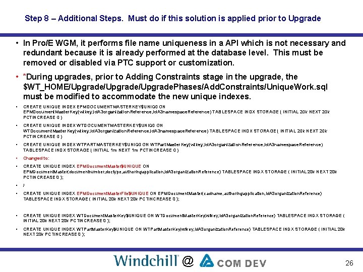 Step 8 – Additional Steps. Must do if this solution is applied prior to