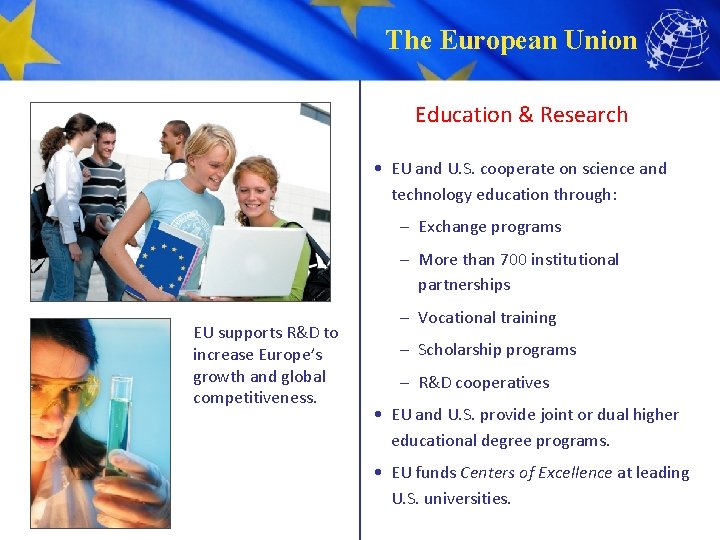 The European Union Education & Research • EU and U. S. cooperate on science