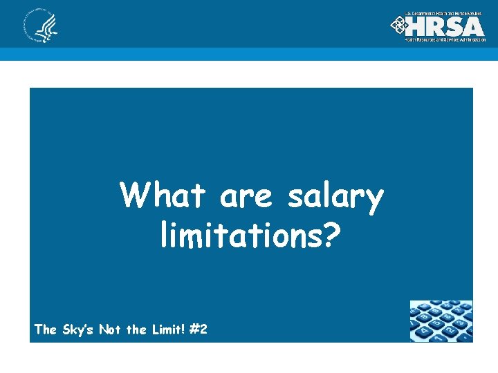 What are salary limitations? The Sky’s Not the Limit! #2 