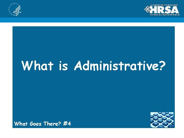 What is Administrative? What Goes There? #4 