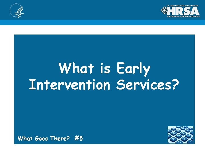 What is Early Intervention Services? What Goes There? #5 