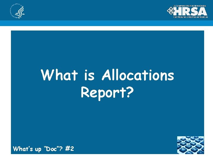 What is Allocations Report? What’s up “Doc”? #2 