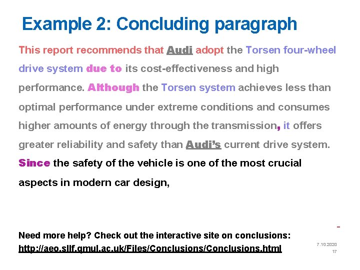 Example 2: Concluding paragraph This report recommends that Audi adopt the Torsen four-wheel drive