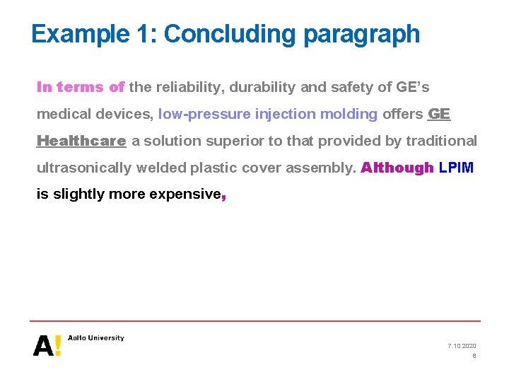 Example 1: Concluding paragraph In terms of the reliability, durability and safety of GE’s