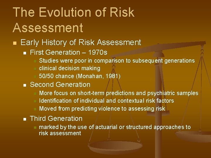 The Evolution of Risk Assessment n Early History of Risk Assessment n First Generation