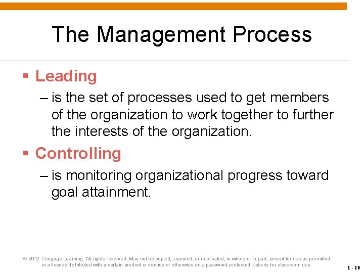 The Management Process § Leading – is the set of processes used to get