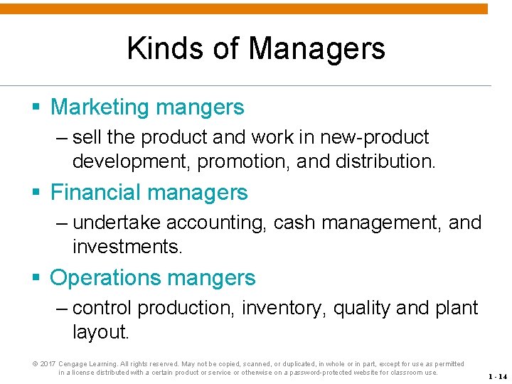 Kinds of Managers § Marketing mangers – sell the product and work in new-product