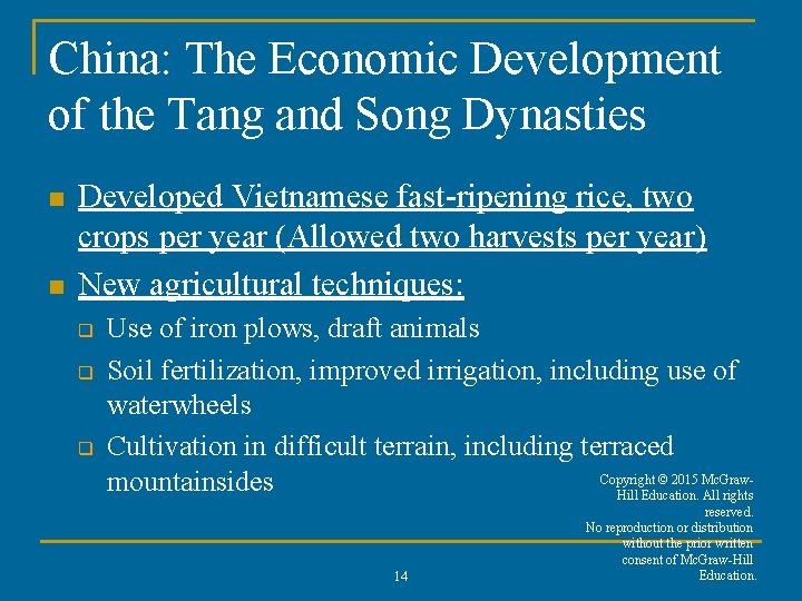 China: The Economic Development of the Tang and Song Dynasties n n Developed Vietnamese