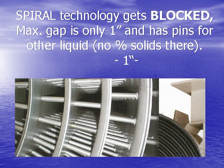 SPIRAL technology gets BLOCKED, Max. gap is only 1” and has pins for other