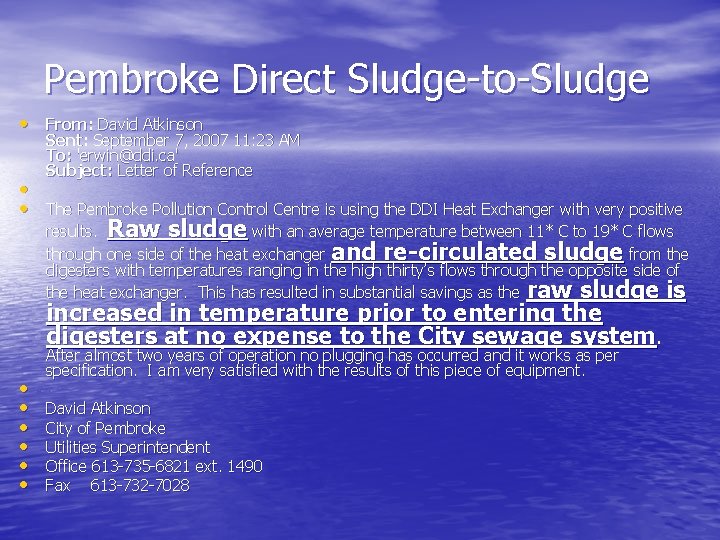 Pembroke Direct Sludge-to-Sludge • From: David Atkinson • • Sent: September 7, 2007 11: