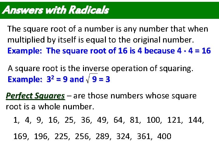 Answers with Radicals The square root of a number is any number that when Answers with Radicals The square root of a number is any number that when