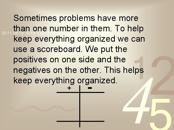 Sometimes problems have more than one number in them. To help keep everything organized