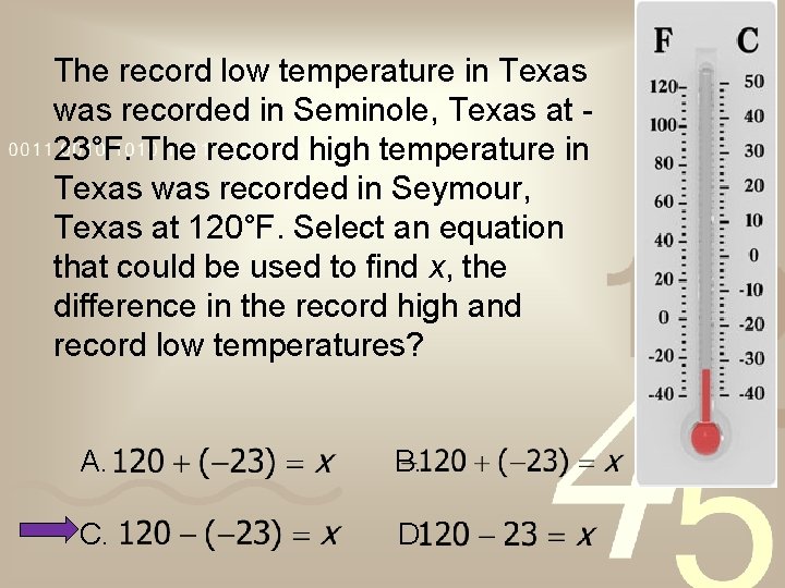 The record low temperature in Texas was recorded in Seminole, Texas at 23°F. The