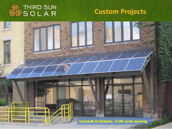 Custom Projects Schmidt Architects, 3 k. W solar awning 2 