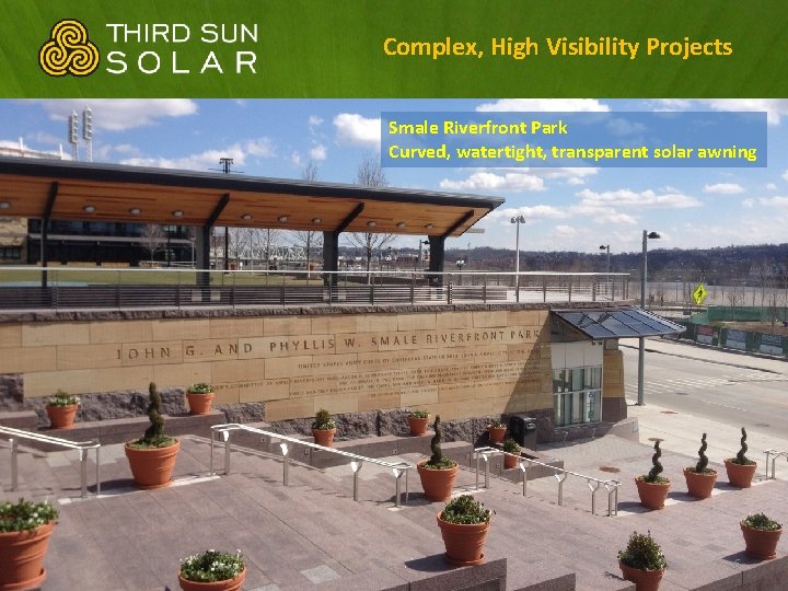 Complex, High Visibility Projects Smale Riverfront Park Curved, watertight, transparent solar awning 6 