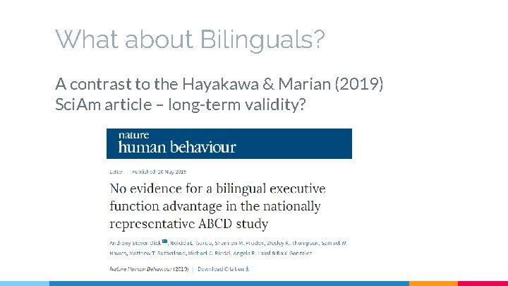 What about Bilinguals? A contrast to the Hayakawa & Marian (2019) Sci. Am article