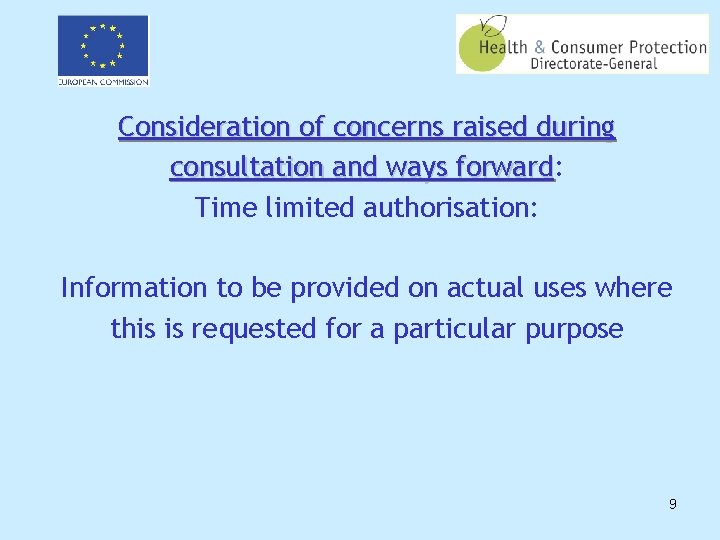 Consideration of concerns raised during consultation and ways forward: forward Time limited authorisation: Information