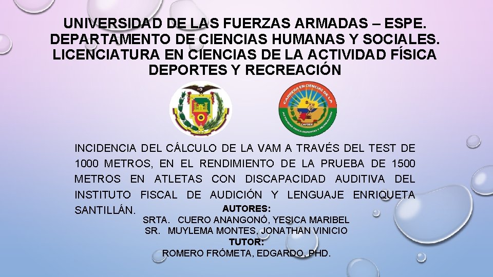 UNIVERSIDAD DE LAS FUERZAS ARMADAS – ESPE. DEPARTAMENTO DE CIENCIAS HUMANAS Y SOCIALES. LICENCIATURA