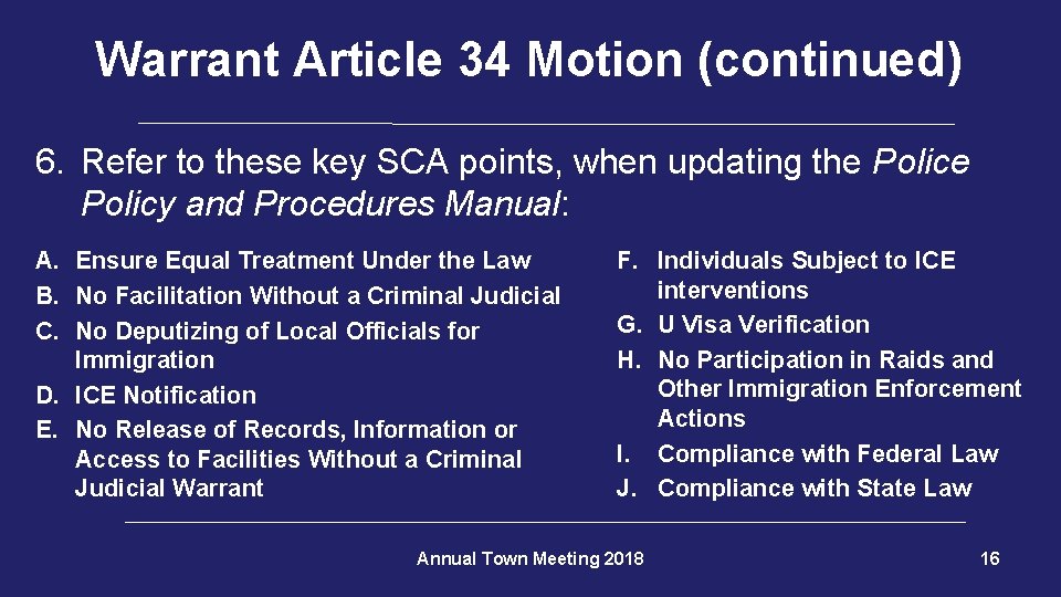 Warrant Article 34 Motion (continued) 6. Refer to these key SCA points, when updating
