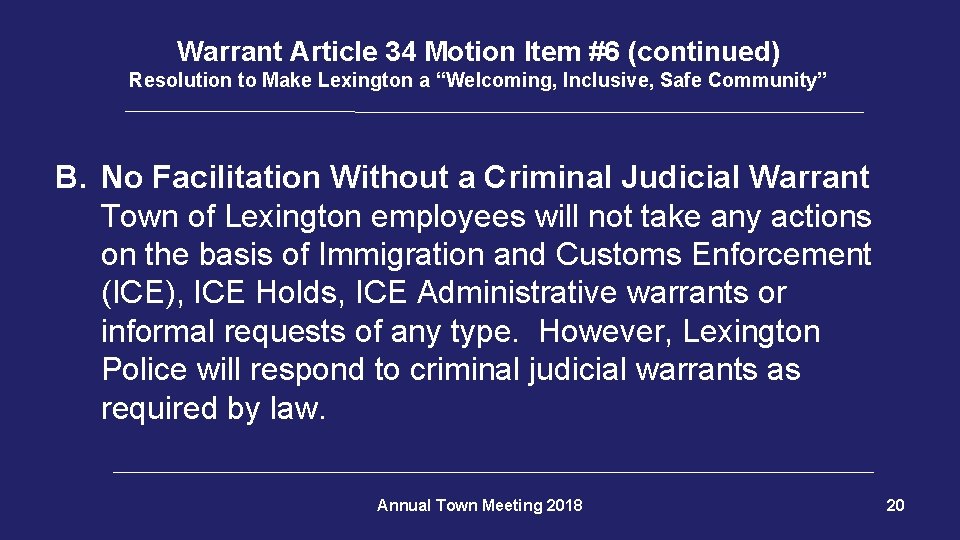 Warrant Article 34 Motion Item #6 (continued) Resolution to Make Lexington a “Welcoming, Inclusive,