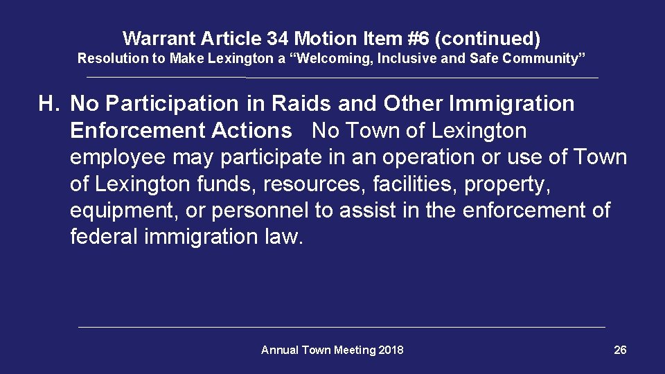Warrant Article 34 Motion Item #6 (continued) Resolution to Make Lexington a “Welcoming, Inclusive