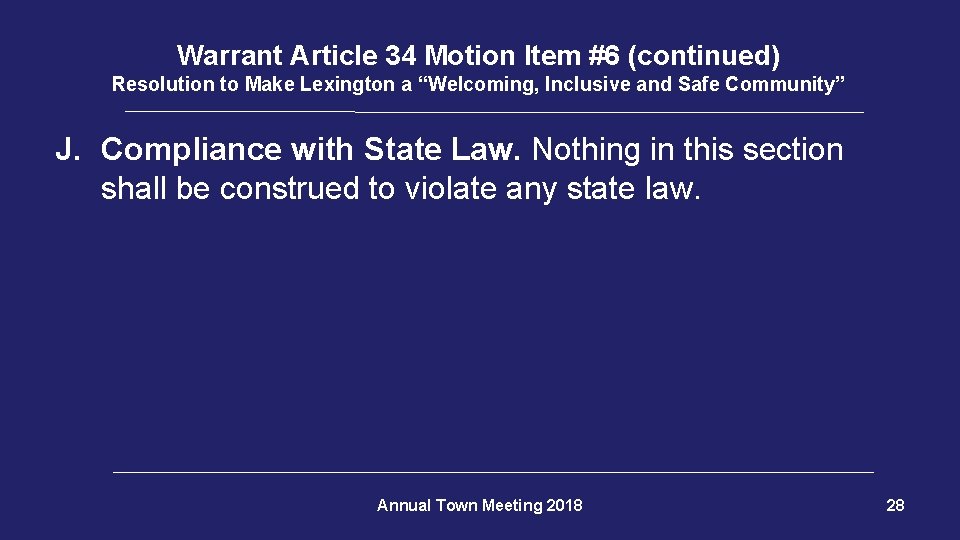 Warrant Article 34 Motion Item #6 (continued) Resolution to Make Lexington a “Welcoming, Inclusive