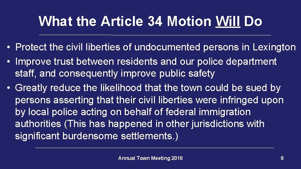What the Article 34 Motion Will Do • Protect the civil liberties of undocumented