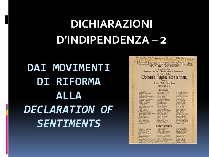 DICHIARAZIONI D’INDIPENDENZA – 2 DAI MOVIMENTI DI RIFORMA ALLA DECLARATION OF SENTIMENTS 