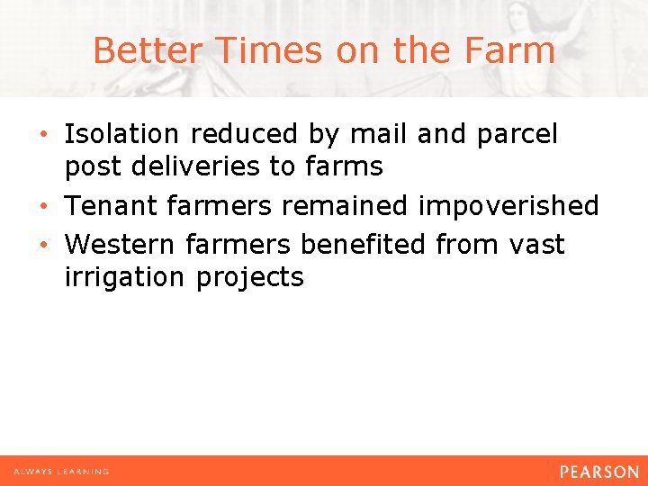 Better Times on the Farm • Isolation reduced by mail and parcel post deliveries