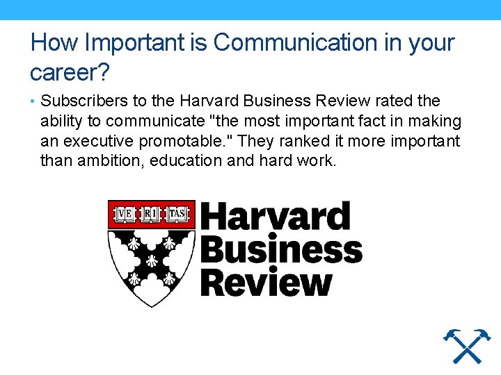 How Important is Communication in your career? • Subscribers to the Harvard Business Review