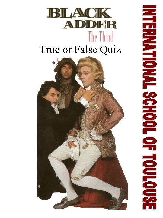 True or False Quiz 