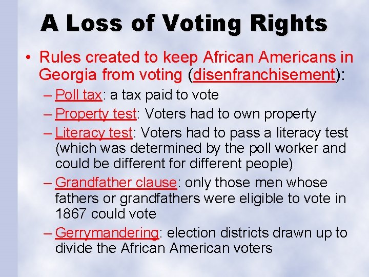 A Loss of Voting Rights • Rules created to keep African Americans in Georgia A Loss of Voting Rights • Rules created to keep African Americans in Georgia
