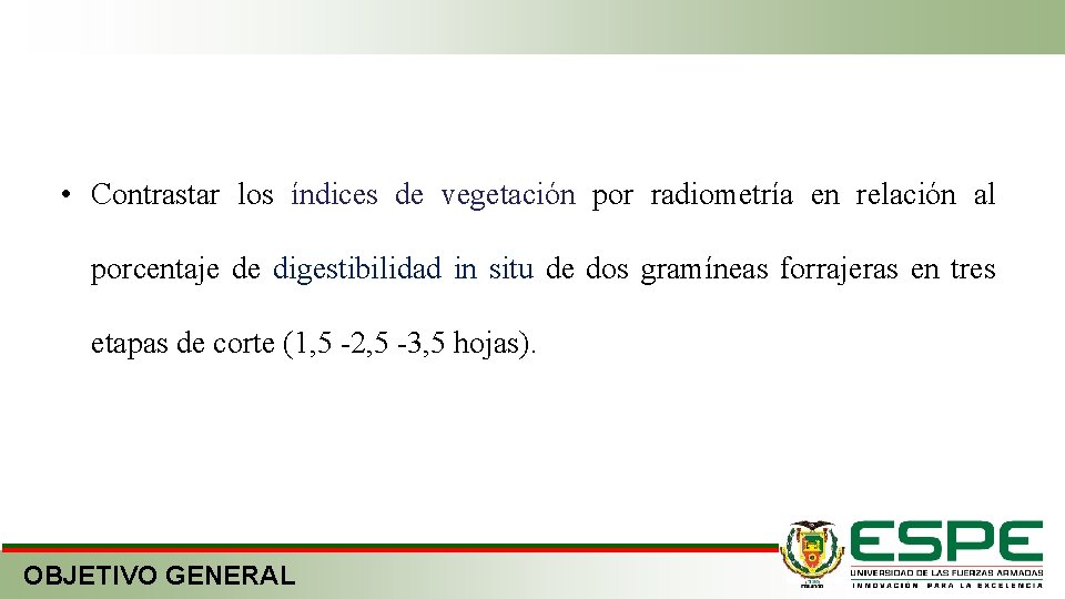  • Contrastar los índices de vegetación por radiometría en relación al porcentaje de