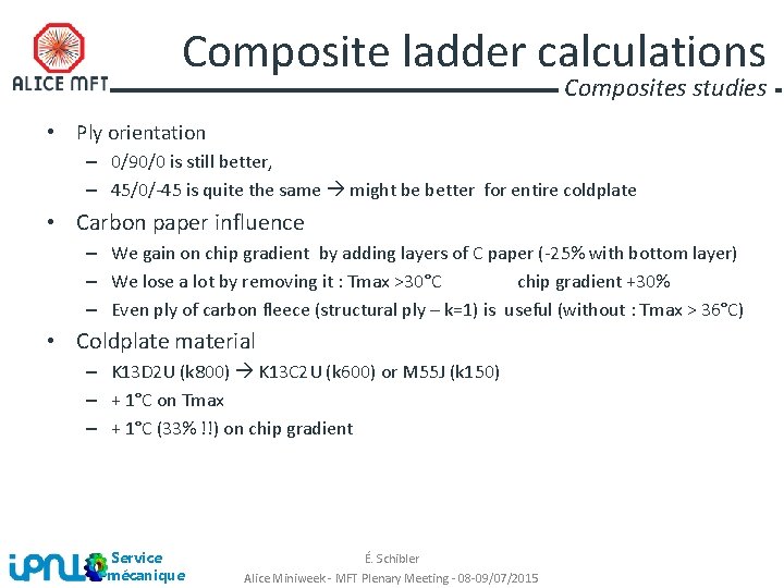 Composite ladder calculations Composites studies • Ply orientation – 0/90/0 is still better, –