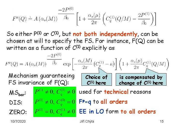 So either P(1) or C(1), but not both independently, can be chosen at will