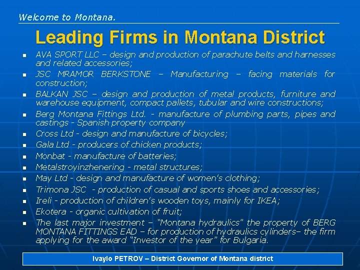Welcome to Montana. Leading Firms in Montana District n n n n AVA SPORT
