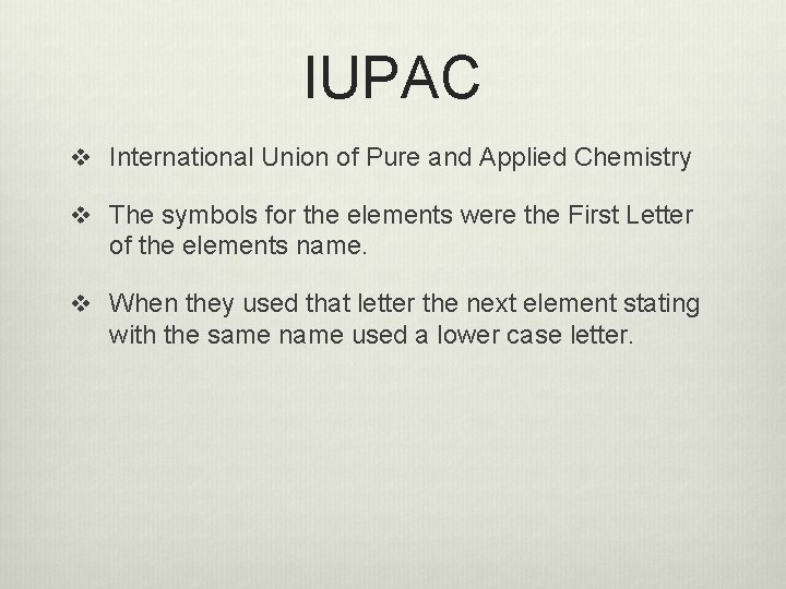 IUPAC v International Union of Pure and Applied Chemistry v The symbols for the