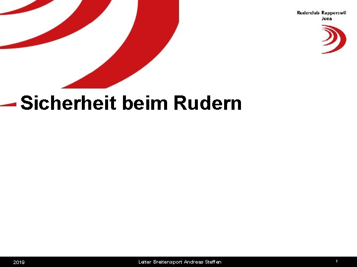 Sicherheit beim Rudern 2019 Leiter Breitensport Andreas Steffen 1 