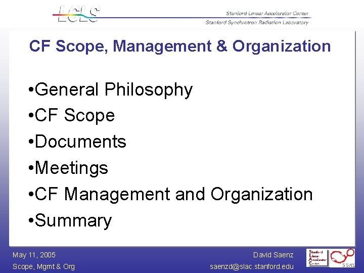 CF Scope, Management & Organization • General Philosophy • CF Scope • Documents •