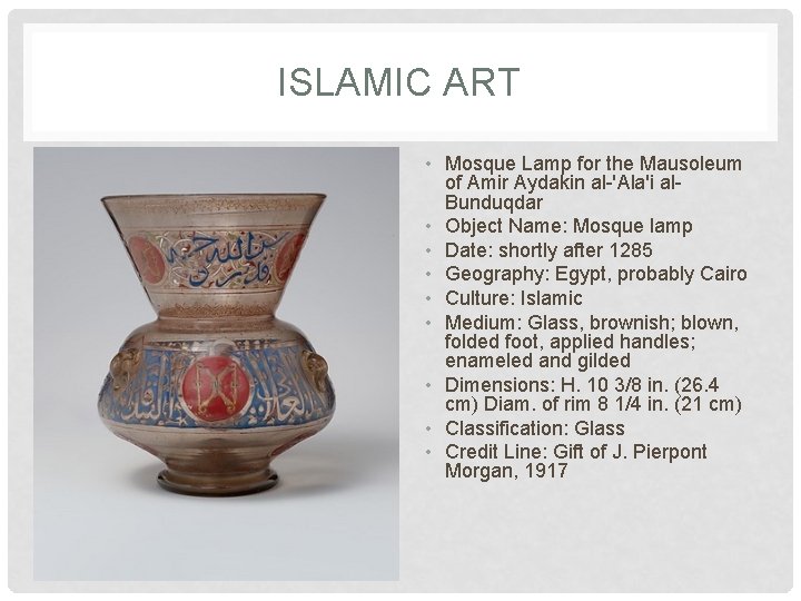 ISLAMIC ART • Mosque Lamp for the Mausoleum of Amir Aydakin al-'Ala'i al. Bunduqdar