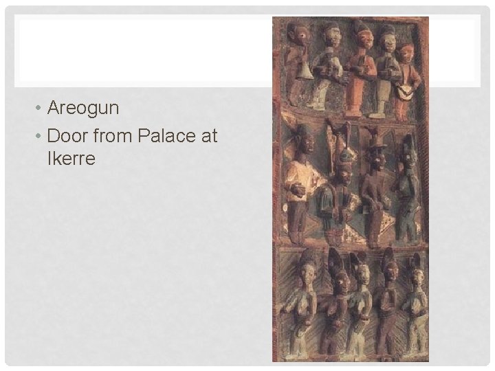  • Areogun • Door from Palace at Ikerre 