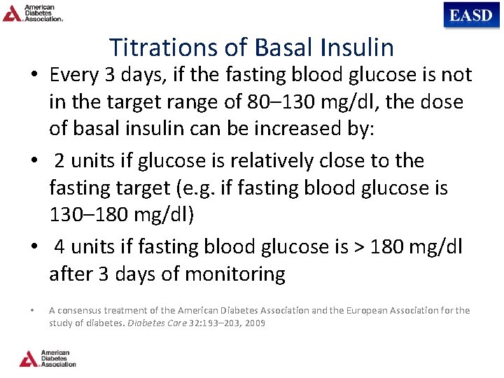 Titrations of Basal Insulin • Every 3 days, if the fasting blood glucose is