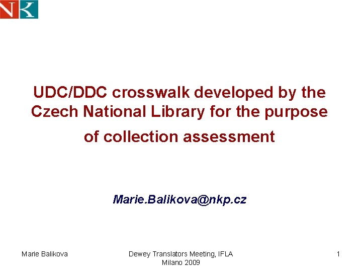 UDC/DDC crosswalk developed by the Czech National Library for the purpose of collection assessment